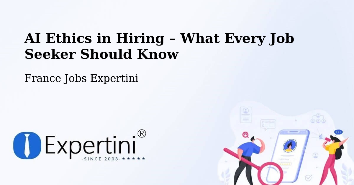 AI Ethics in Recruitment & Hiring – Le Trait - Le Trait, France Jobs Expertini