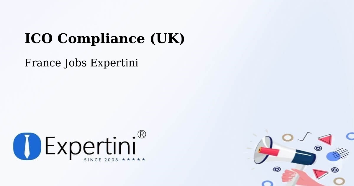 UK Data Protection & ICO Compliance – Le Trait - France Jobs Expertini
