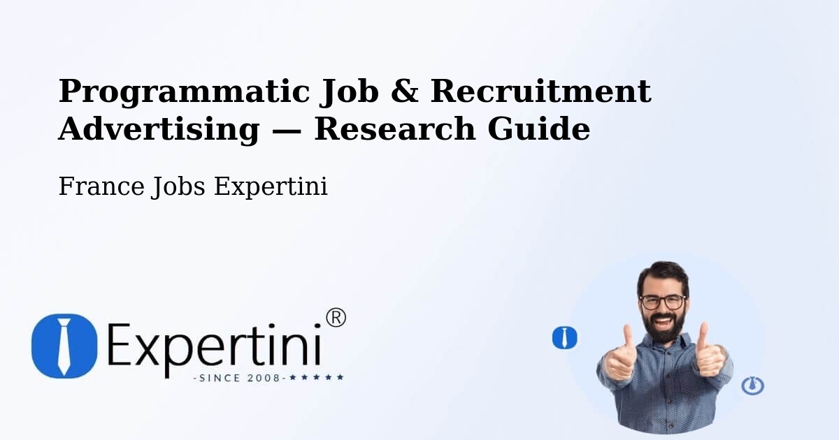Programmatic Job & Recruitment Advertising — Research Guide – Le Trait