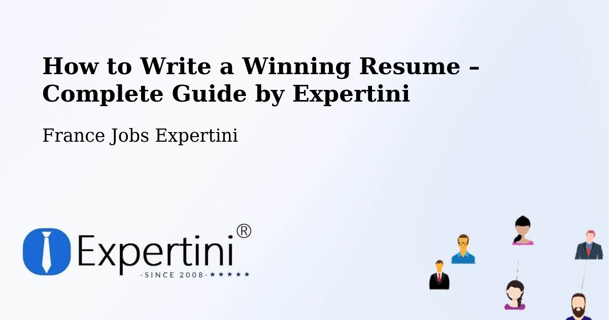 Resume Writing Guide for Job Seekers – Le Trait - Le Trait, France Jobs Expertini